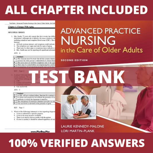 Test Bank for Advanced Practice Nursing in the Care of Older Adults 2nd Edition (Kennedy-Malone, 2018)